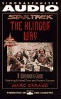 The KLINGON WAY: A WARRIOR'S GUIDE CASSETTE : A Warrior's Guide