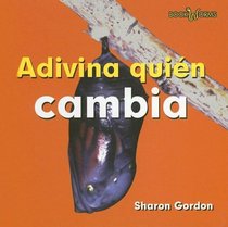 Adivina Quien Cambia/ Guess Who Changes (Bookworms) (Spanish Edition)