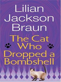 The Cat Who Dropped a Bombshell (Cat Who...Bk 28) (Large Print)
