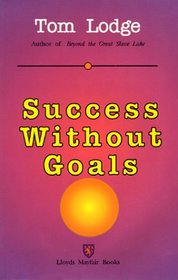 Success Without Goals