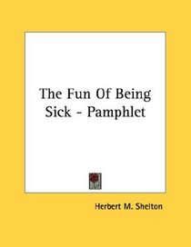 The Fun Of Being Sick - Pamphlet