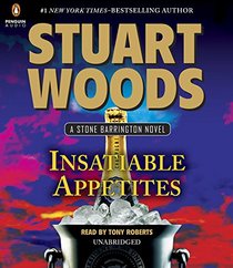 Insatiable Appetites (Stone Barrington, Bk 32) (Audio CD) (Unabridged)