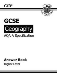 GCSE Geography AQA A Exam Practice Answers (for Workbook) Higher