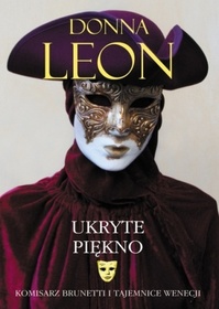 Ukryte piekno (About Face) (Guido Brunetti, Bk 18) (Polish Edition)