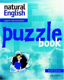Natural English: Puzzle Book Upper-intermediate level