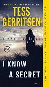 I Know a Secret (Rizzoli & Isles, Bk 12)