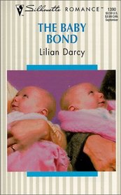 The Baby Bond (Bundles of Joy) (Silhouette Romance, No 1390)