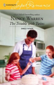 The Trouble With Twins (Single Father) (Harlequin Superromance, No 1390)