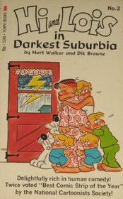 Hi and Lois in Darkest Suburbia (#2)