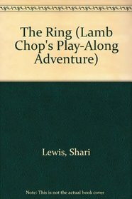 The Ring (Lamb Chop's Play-Along Adventure)