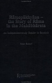 Ramopakhyana-The Story of Rama in the Mahabharata: An Independent-Study Reader in Sanskrit