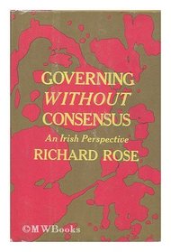 Governing without consensus;: An Irish perspective