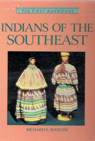 Indians of the Southeast (First Americans Series)