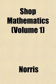 Shop Mathematics (Volume 1)