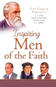 Inspiring Men of the Faith (Inspiring Biographies)