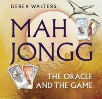 Mah Jongg Box: The Oracle and the Game (Book in a Box)