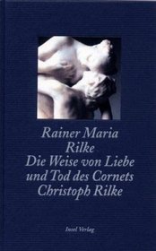 Die Weise von Liebe und Tod des Cornets Christoph Rilke. / Die weiße Fürstin. Sonderausgabe.