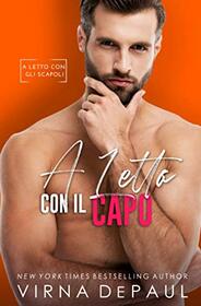 A letto con il capo (A letto con gli scapoli) (Italian Edition)