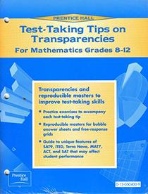 Test-Taking Tips on Transparencies for Prentice Hall Mathematics Grades 8-12