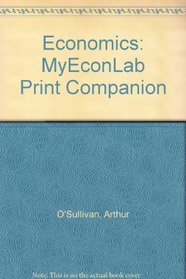 Economics: MyEconLab Print Companion