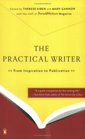 The Practical Writer : From Inspiration to Publication