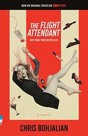 The Flight Attendant (Television Tie-In Edition): A Novel (Vintage Contemporaries)