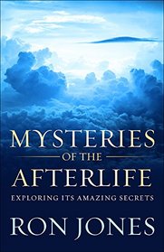 Mysteries of the Afterlife: Exploring Its Amazing Secrets