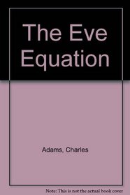 The Eve Equation