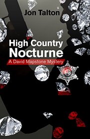 High Country Nocturne (David Mapstone, Bk 7)