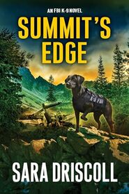 Summit?s Edge (An FBI K-9 Novel)