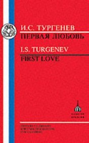 Turgenev: First Love (Russian Texts)