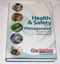 Health and Safety for Management: A Text for Health and Safety Courses