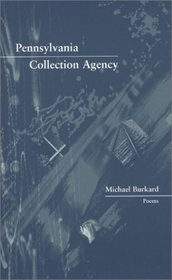 Pennsylvania Collection Agency (New Issues Poetry  Prose)