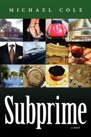 Subprime: A Novel