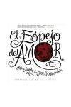 El espejo del amor/ The Mirror of Love (Spanish Edition)