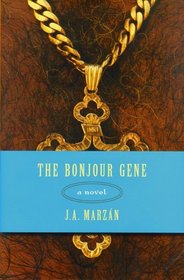 The Bonjour Gene: A Novel (THE AMERICAS)