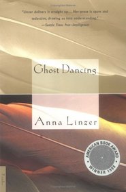 Ghost Dancing : A Novel