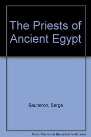 The Priests of Ancient Egypt