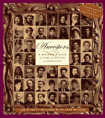 Ancestors: A Beginner's Guide to Family History and Genealogy