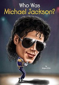 Who Was Michael Jackson? (Who Was?)