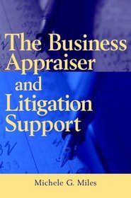 The Business Appraiser and Litigation Support