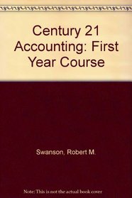 Century 21 Accounting: First-Year Course (Ba-Accounting-First Year)