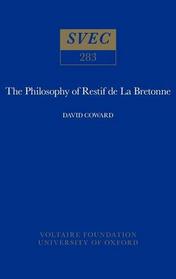 Philosophy of Restif de la Bretonne (Studies on Voltaire)