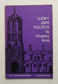 Lucky Jim's politics (Conservative Political Centre, London. Summer school studies)