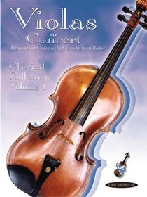 Violas in Concert: Classical Collection, Volume 1