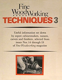 Fine Woodworking Techniques, Bk 3