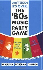 Don't Dream It's Over: the '80s Music Party Game
