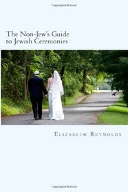 The Non-Jew's Guide to Jewish Ceremonies