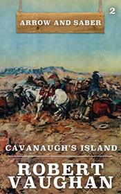 Cavanaugh's Island (Arrow and Saber)