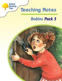 Oxford Reading Tree: Stages 6-10: Robins: Teaching Notes Pack 3